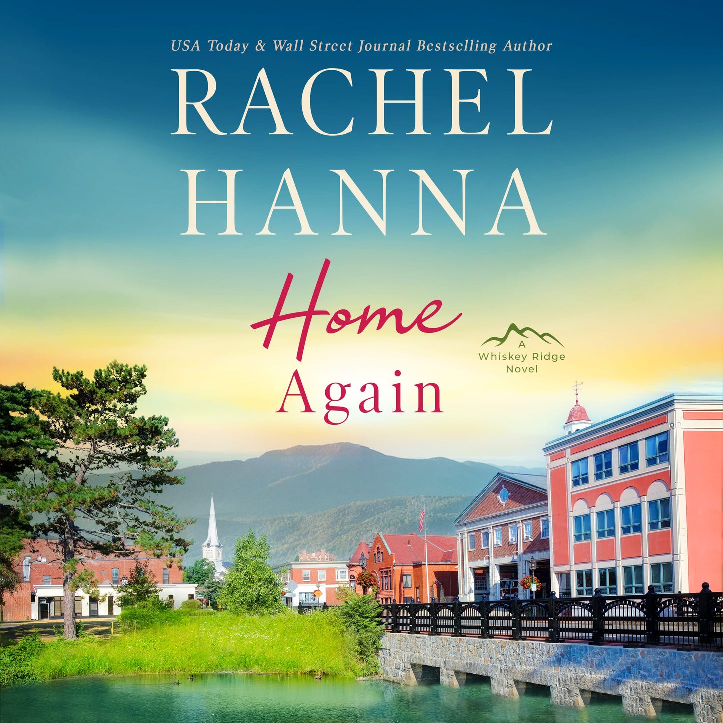 Home Again - Whiskey Ridge Book 3 (AUDIO) Rachel Hanna
