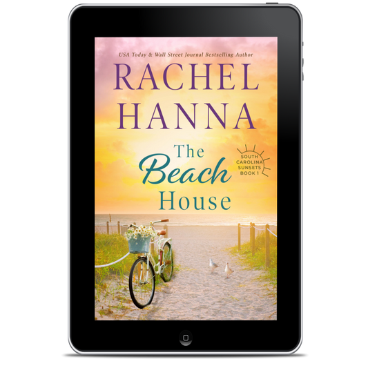 The Beach House - South Carolina Sunsets Book 1 (EBOOK) Rachel Hanna