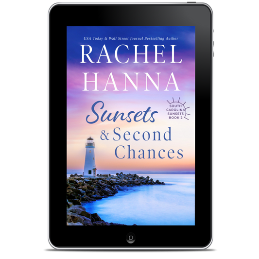 Sunsets & Second Chances - South Carolina Sunsets Book 2 (EBOOK) Rachel Hanna