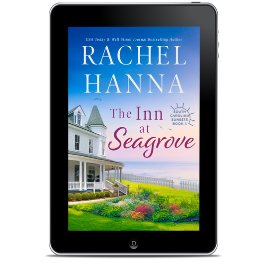 The Inn at Seagrove- South Carolina Sunsets Book 4 (EBOOK) Rachel Hanna