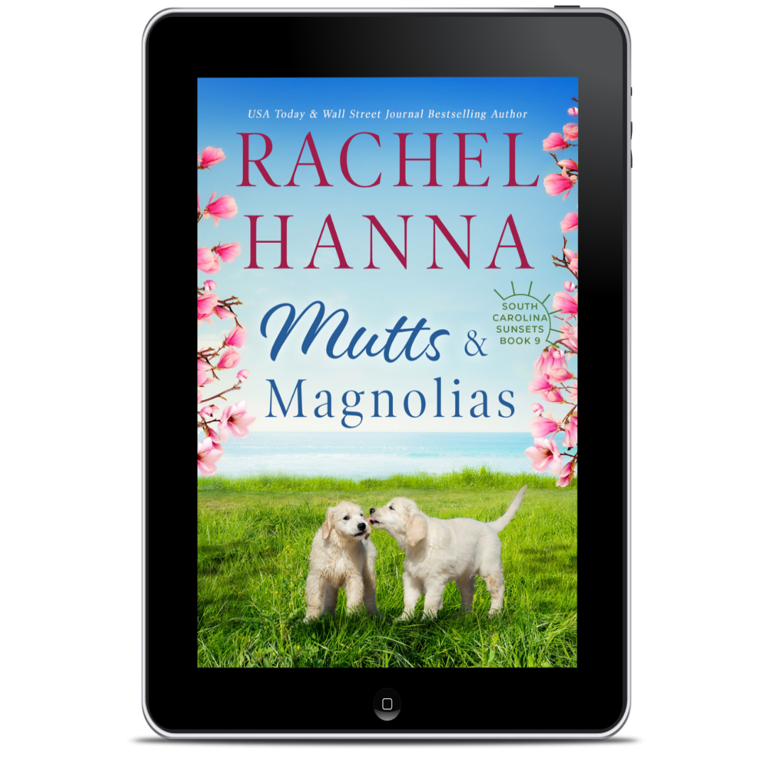 Mutts & Magnolias - South Carolina Sunsets Book 9 (EBOOK) Rachel Hanna