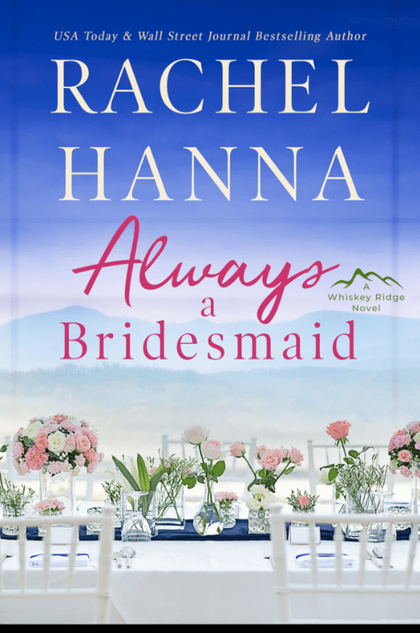 Always A Bridesmaid