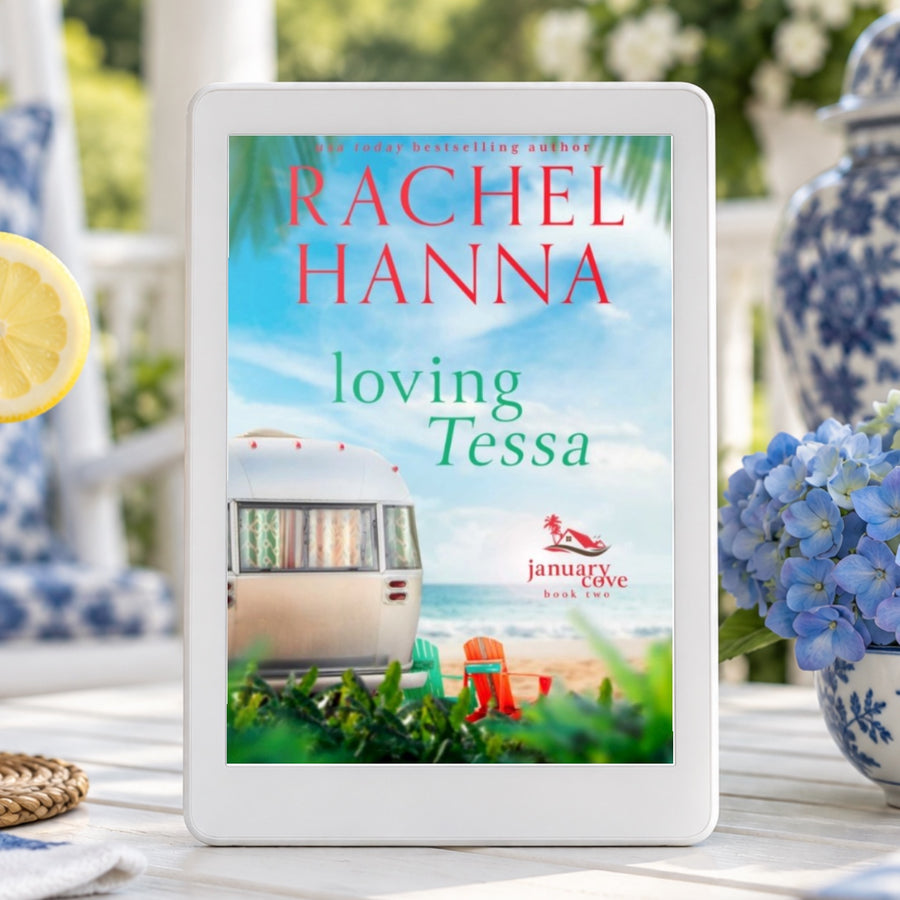 Loving Tessa - January Cove Book 2 (eBook) eBook Rachel Hanna