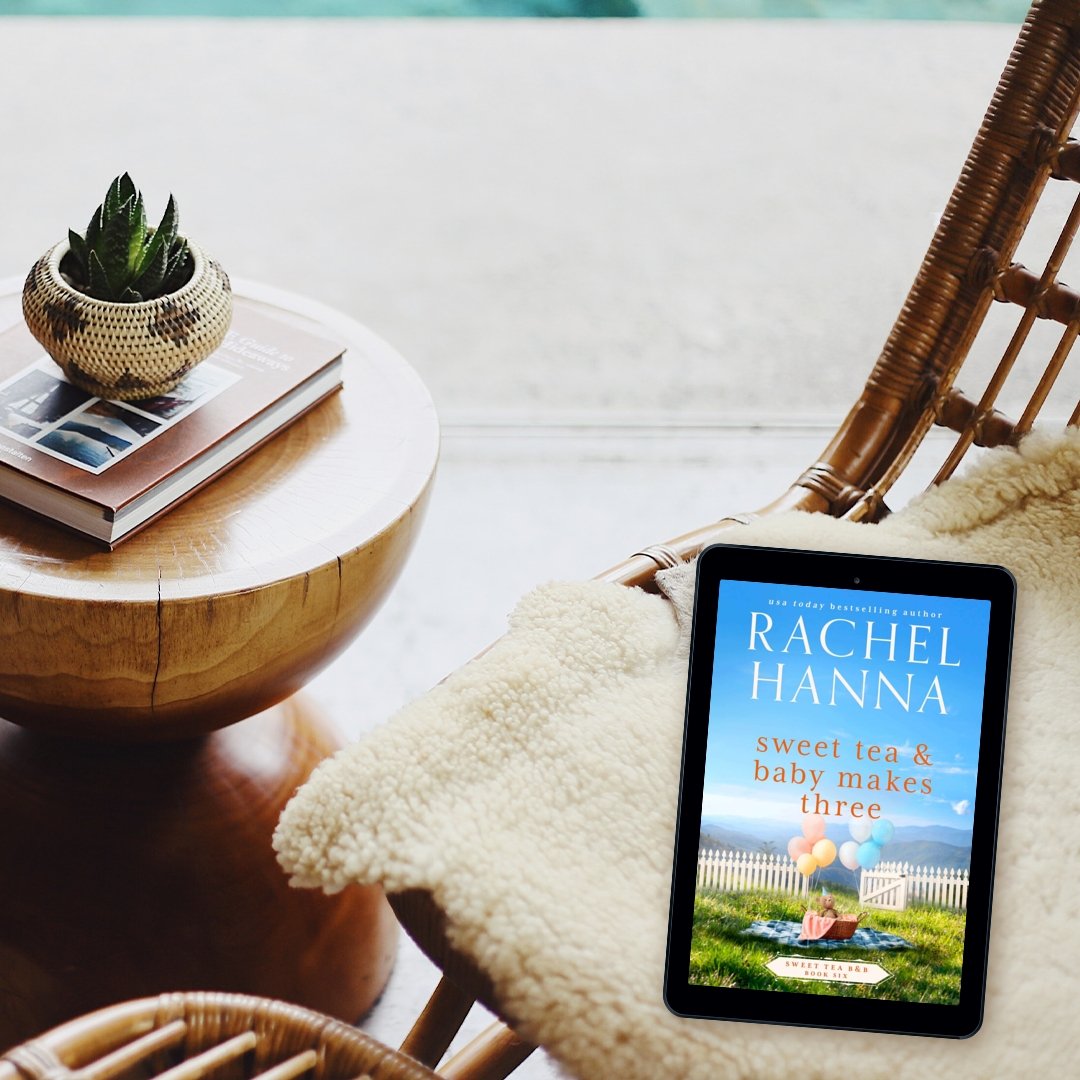 Sweet Tea & Baby Makes Three - Sweet Tea B&B Series Book 6 (Ebook) Rachel Hanna