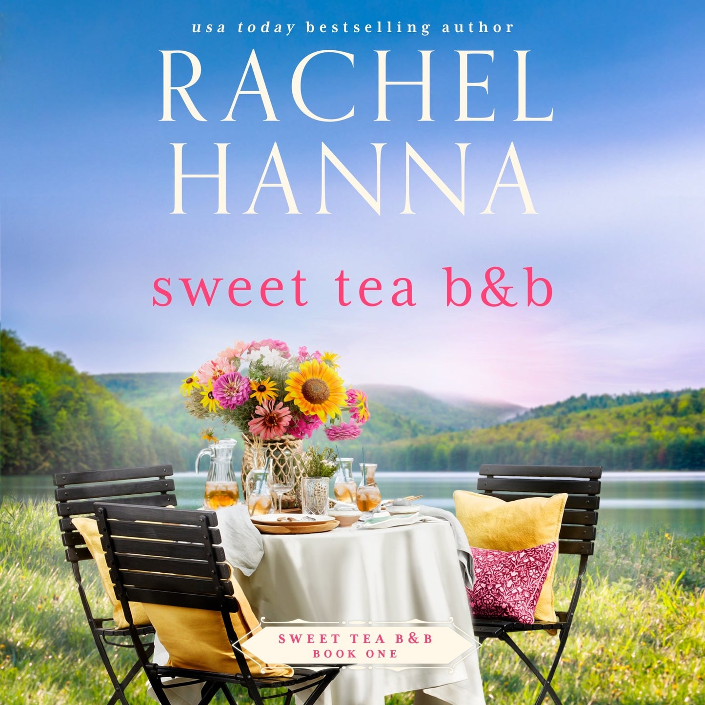 Sweet Tea B&B - Sweet Tea B&B Series Book 1 (Audiobook) Rachel Hanna