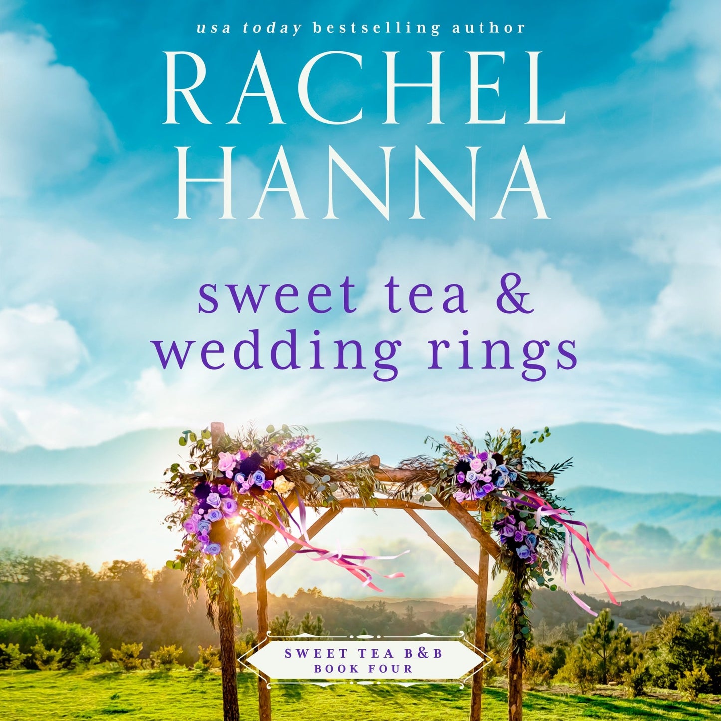 Sweet Tea & Wedding Rings - Sweet Tea B&B Series Book 4 (Audiobook) Rachel Hanna