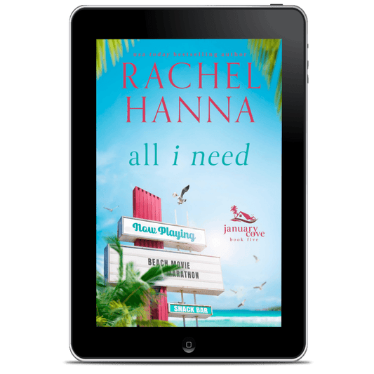 All I Need - January Cove Book 5 (EBOOK) Rachel Hanna