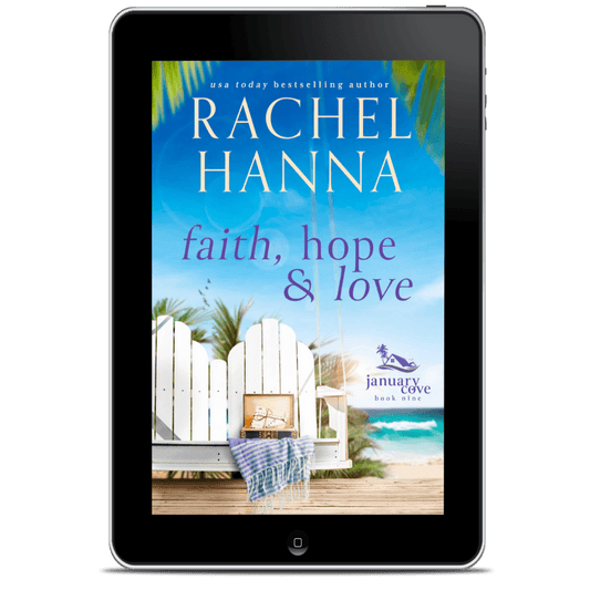 Faith, Hope, And Love - January Cove Book 9 (EBOOK) Rachel Hanna