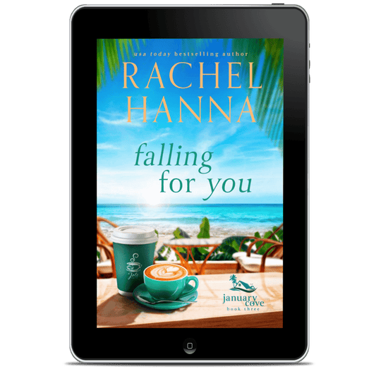 Falling For You - January Cove Book 3 (EBOOK) Book Rachel Hanna