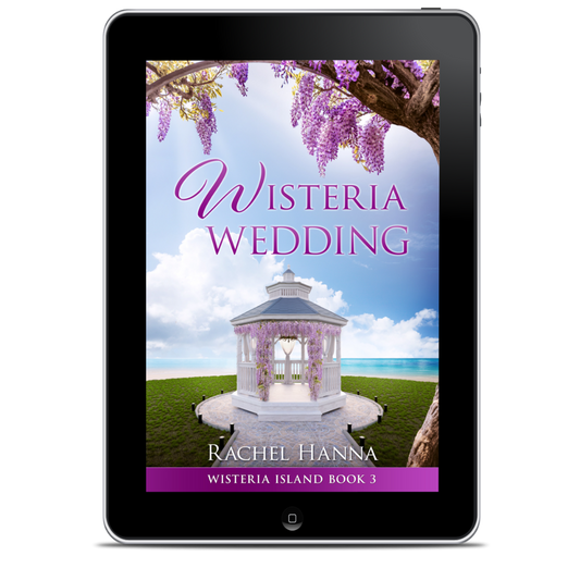 PREORDER: Wisteria Wedding - The Wisteria Island Series Book 3 (EBOOK)