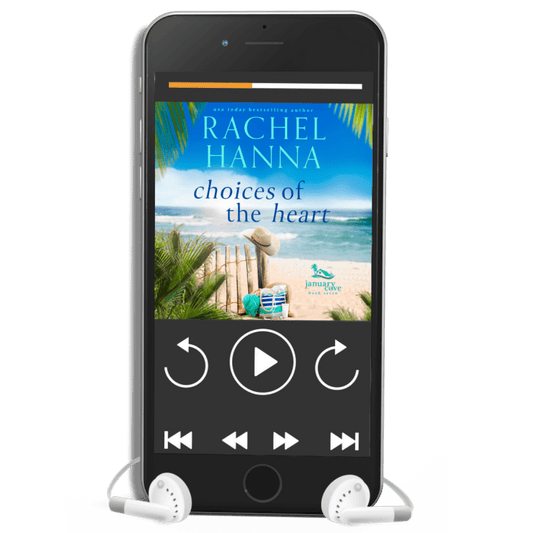 Choices Of The Heart - January Cove Book 7 (AUDIO) Rachel Hanna