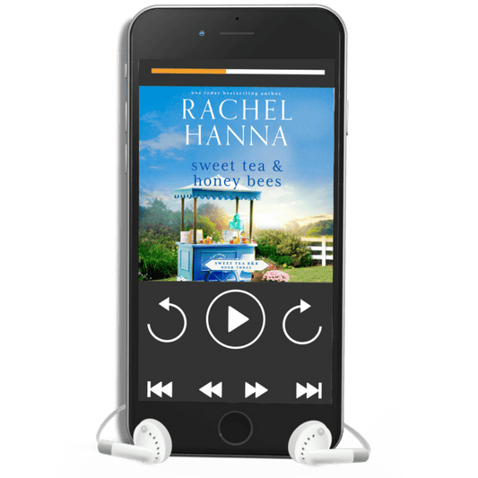 Sweet Tea & Honey Bees - Sweet Tea B&B Series Book 3 (AUDIO) Rachel Hanna