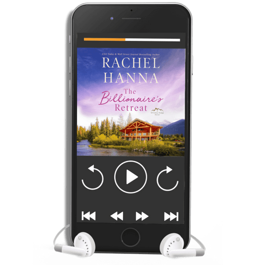 The Billionaire's Retreat - Whiskey Ridge Book 5 (AUDIO) Rachel Hanna