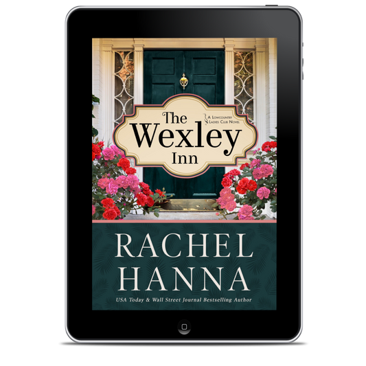 PREORDER: The Wexley Inn - Book 1 of The Lowcountry Ladies Club (EBOOK) ebook Rachel Hanna