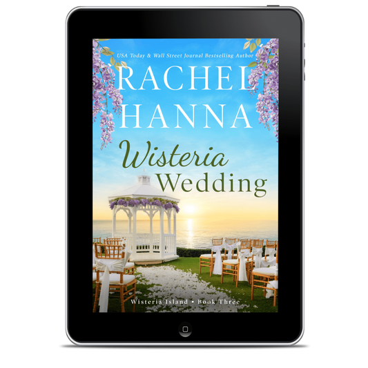 Wisteria Wedding - The Wisteria Island Series Book 3 (EBOOK) Book Rachel Hanna