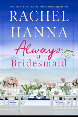 Always A Bridesmaid