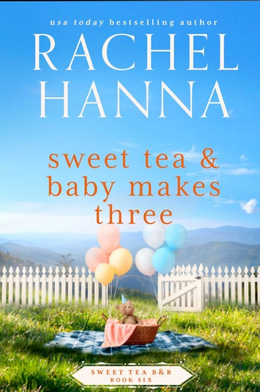 Sweet Tea & Baby Makes Three