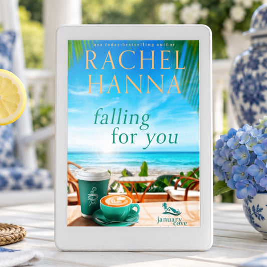 Falling For You - January Cove Book 3 (eBook) Book Rachel Hanna