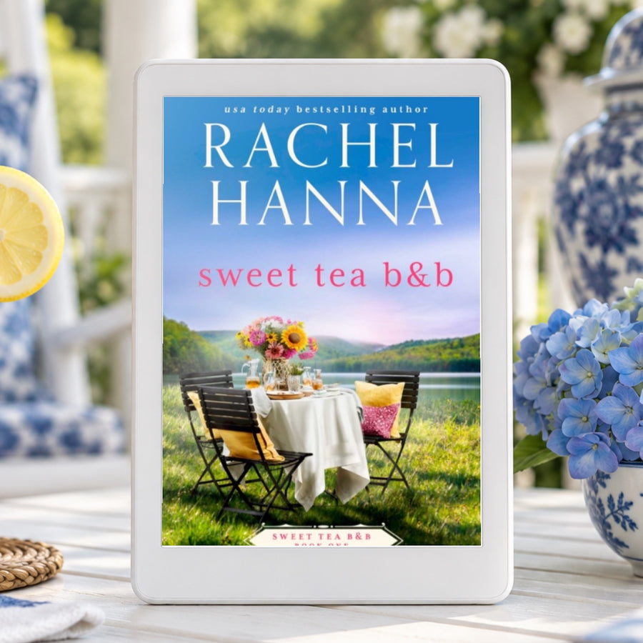 Sweet Tea B&B - Sweet Tea B&B Series Book 1 (eBook) eBook Rachel Hanna