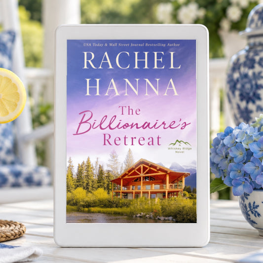 The Billionaire's Retreat - Whiskey Ridge Book 5 (eBook) eBook Rachel Hanna