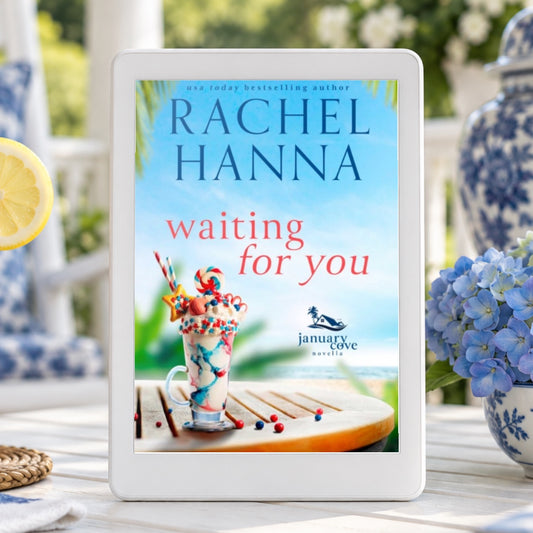 Waiting For You - January Cove Novella (eBook) Rachel Hanna