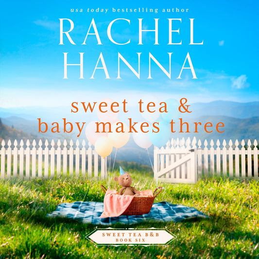 Sweet Tea & Baby Makes Three (AUDIO) - Rachel Hanna