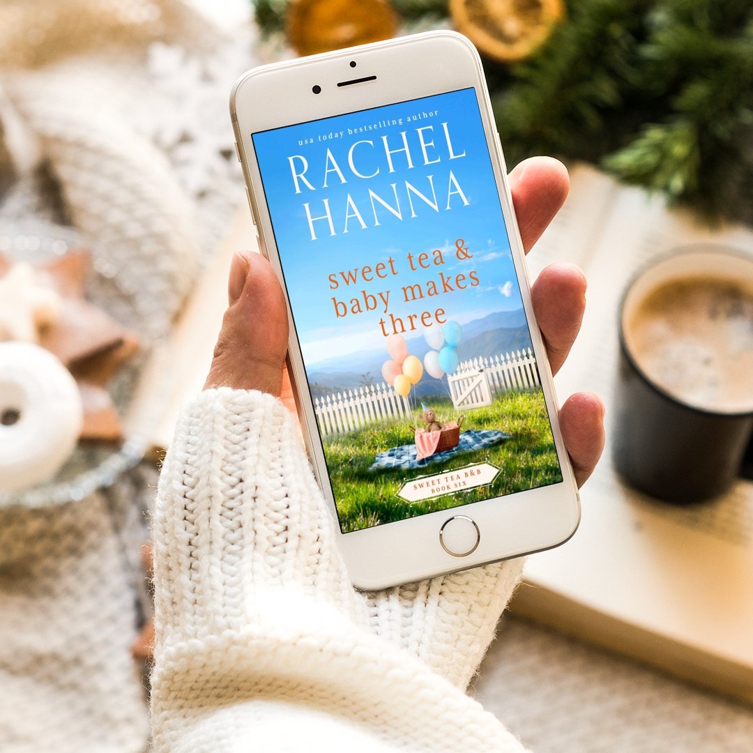 Sweet Tea & Baby Makes Three (EBOOK) - Rachel Hanna