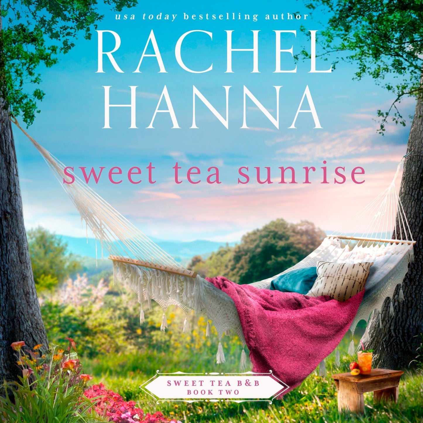 Sweet Tea Sunrise - Sweet Tea B&B Series Book 2 (AUDIO) Rachel Hanna