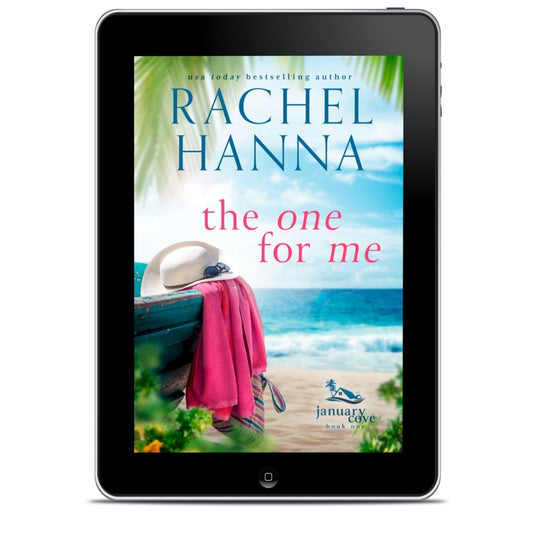 The One For Me - January Cove Book 1 (EBOOK) Book Rachel Hanna