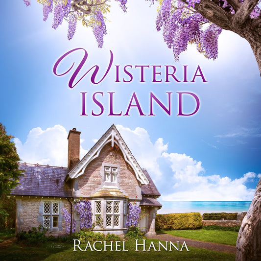 Wisteria Island - The Wisteria Island Series Book 1 (AUDIO) Rachel Hanna